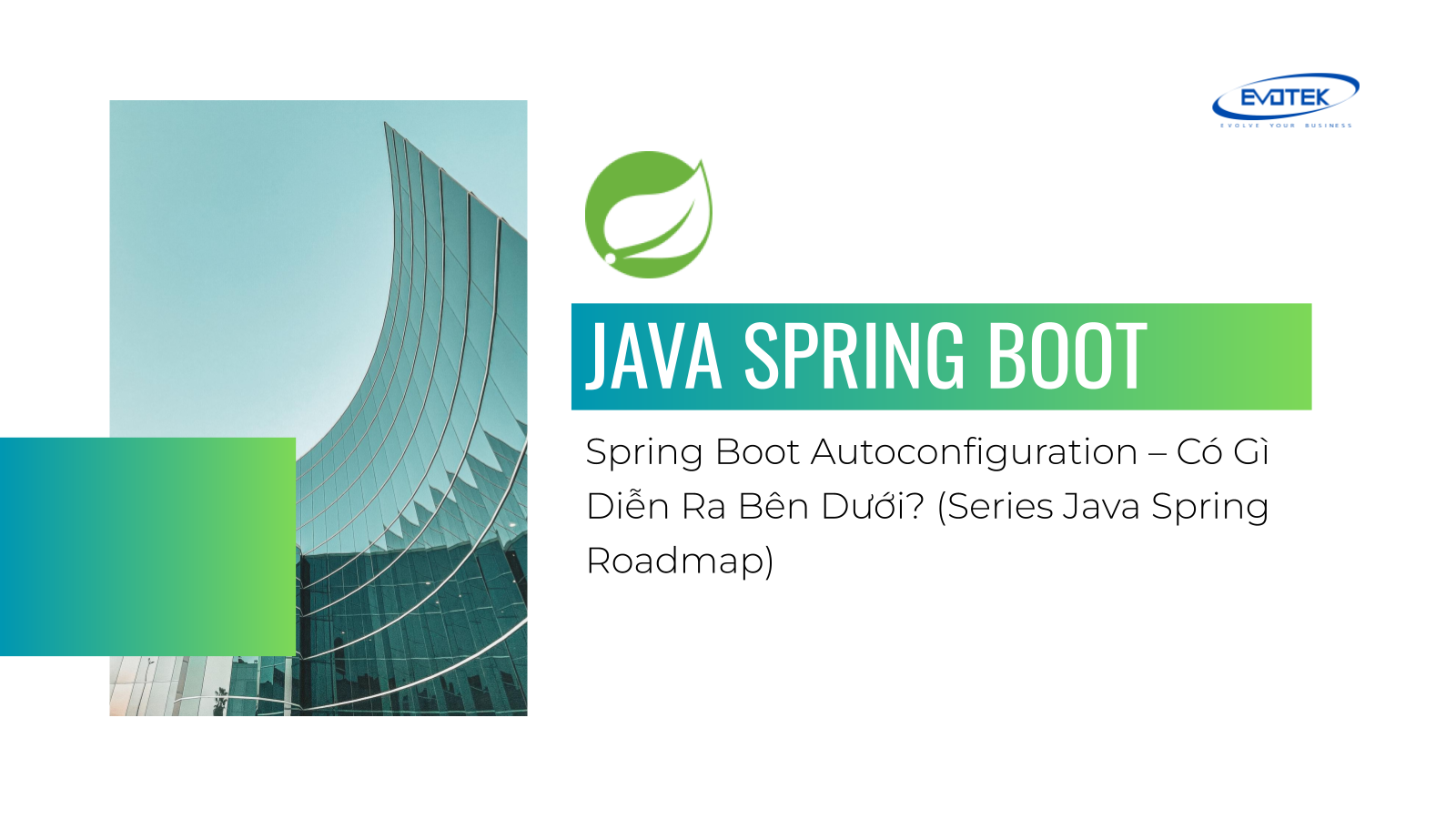 Spring Boot Autoconfiguration – Có Gì Diễn Ra Bên Dưới? (Series Java ...