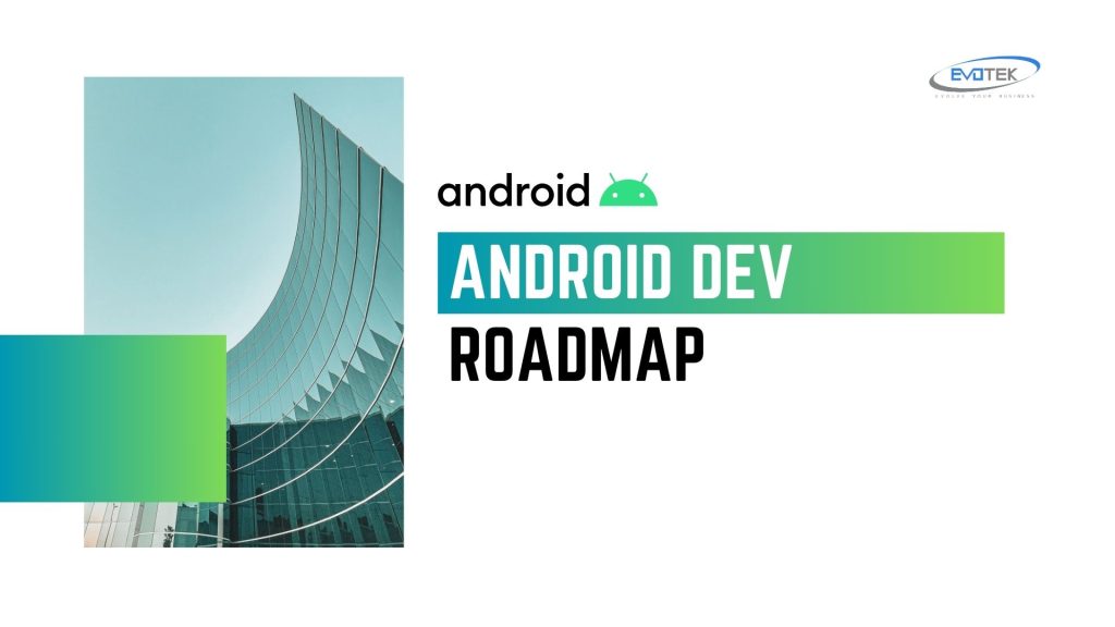 Android Developer Roadmap - Lộ trình học Lập trình viên Android 2025 ...
